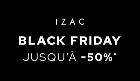 Black Friday chez IZAC 