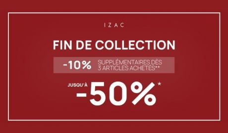 FIN DE COLLECTION IZAC