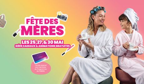 Fête des Mères : on chouchoute les mamans au Polygone !