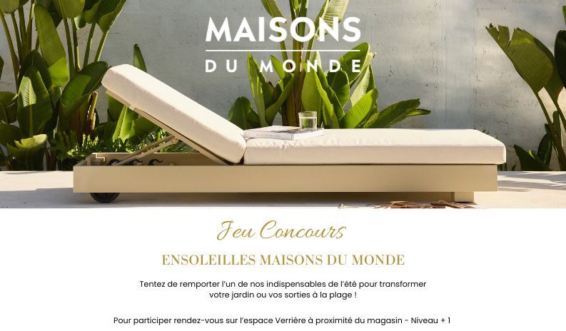 Jeu Concours – Ensoleillés Maisons du Monde !