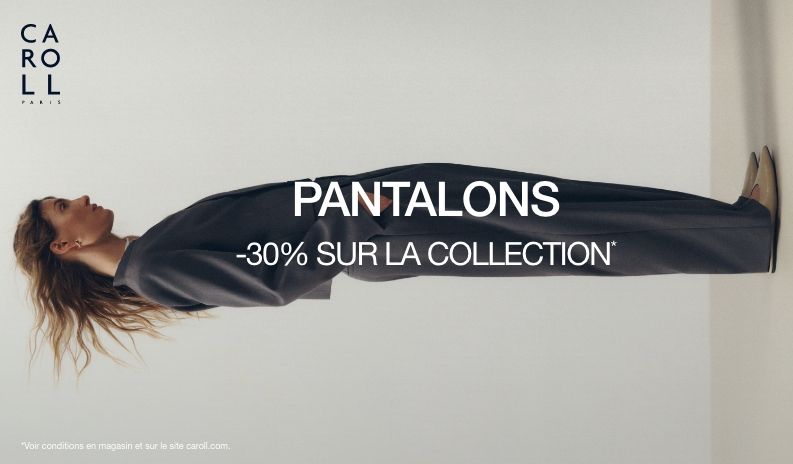-30% sur les pantalons chez Caroll au Polygone Montpellier